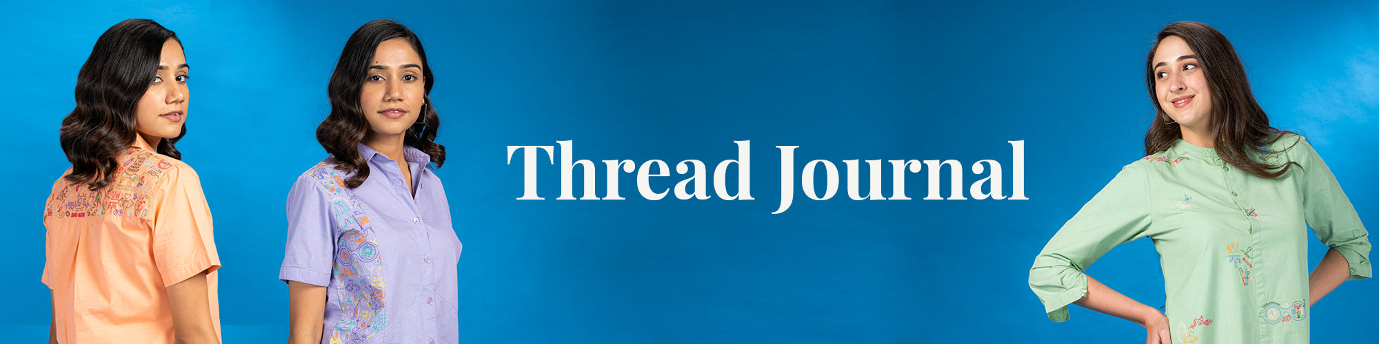 Threaded Journal THREAD JOURNAL – July Wear